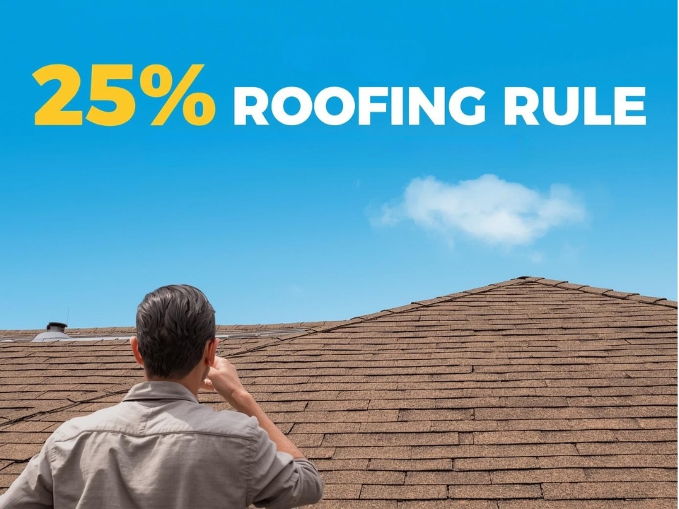 How the 25% Roofing Rule Protects Homeowners in the Long Run
